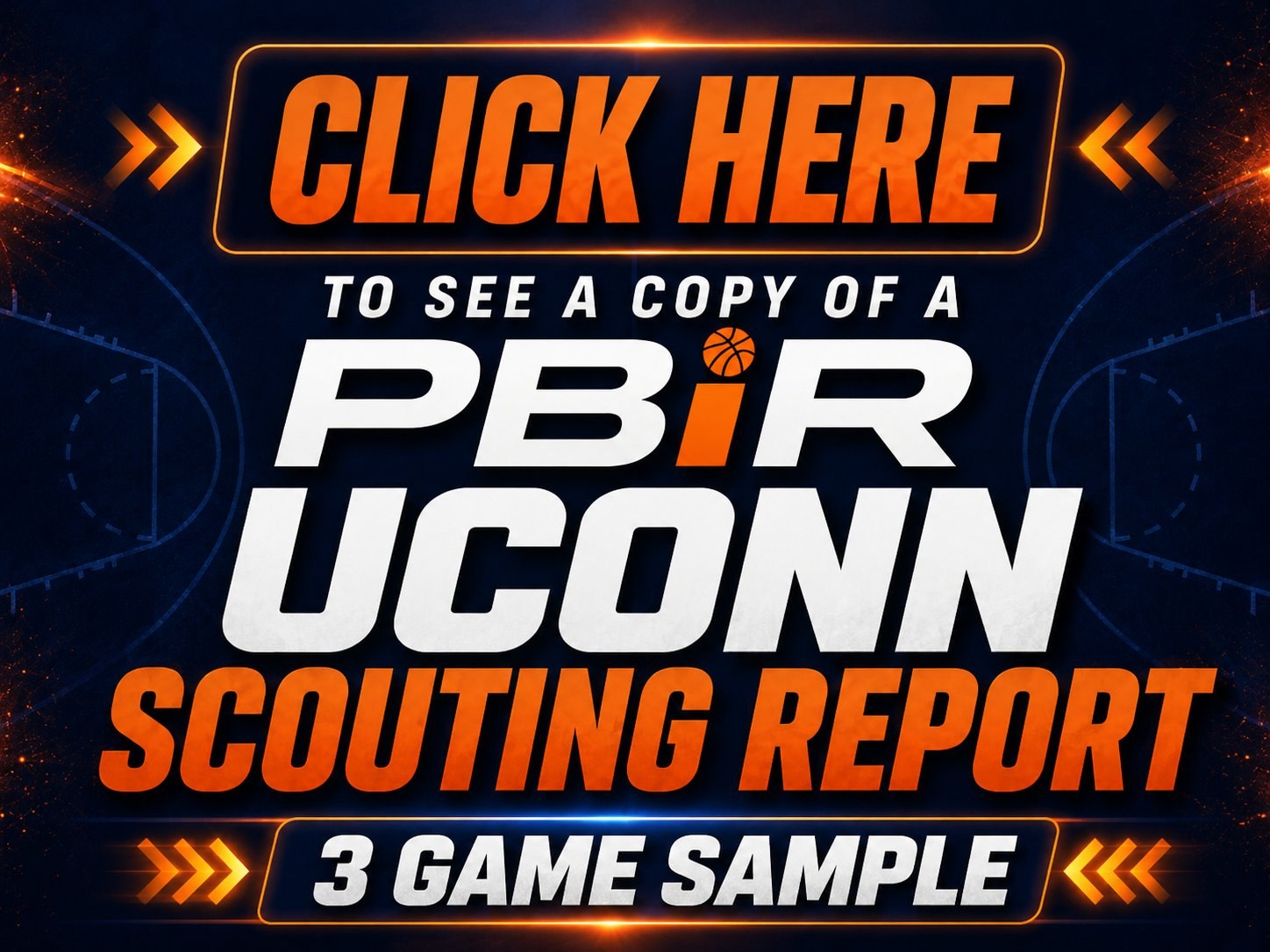 Click here to see the PBiR UConn Scouting Report — 3-game sample